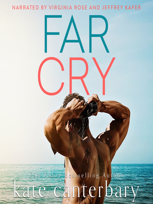 Title details for Far Cry by Kate Canterbary - Available